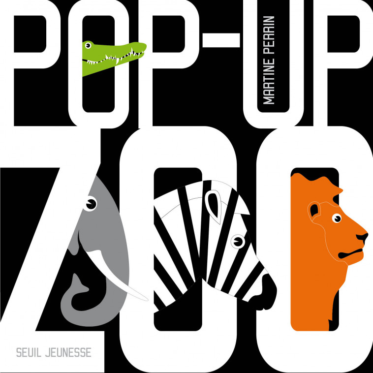 POP-UP ZOO - PERRIN MARTINE - SEUIL JEUNESSE