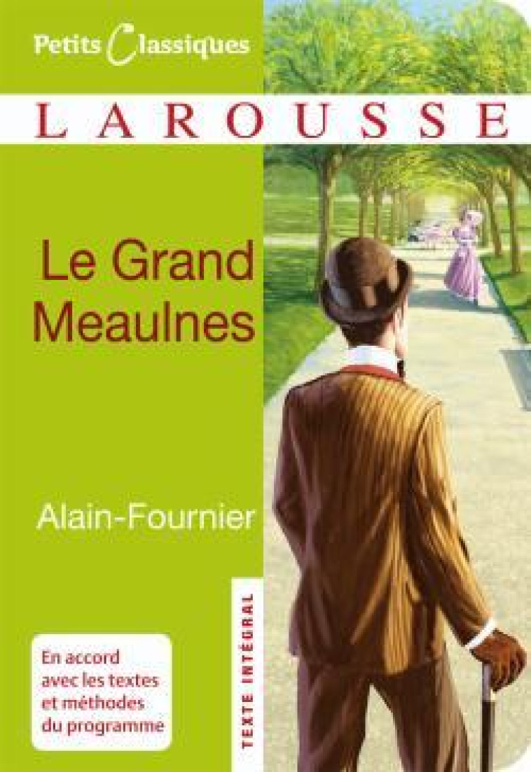 LE GRAND MEAULNES -  Alain-Fournier - LAROUSSE