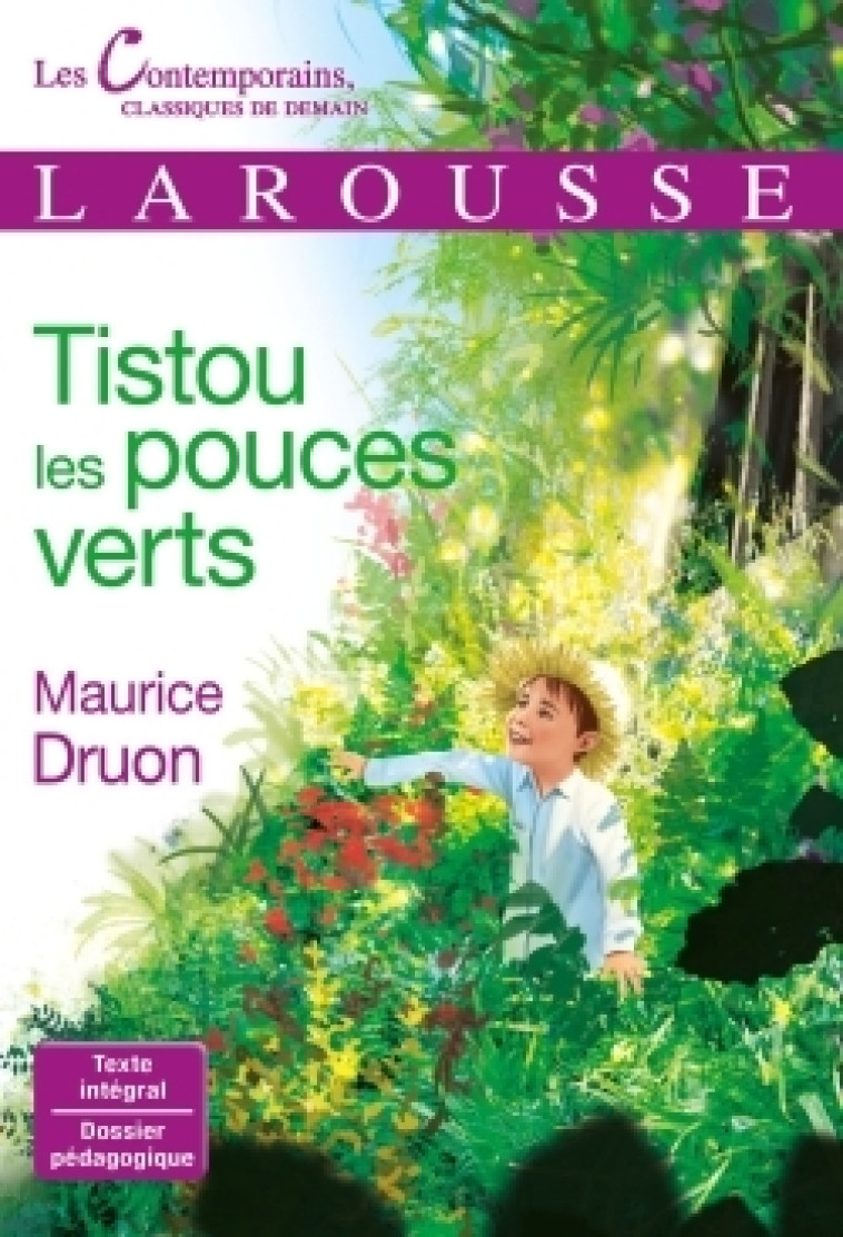 TISTOU LES POUCES VERTS - Maurice Druon - LAROUSSE