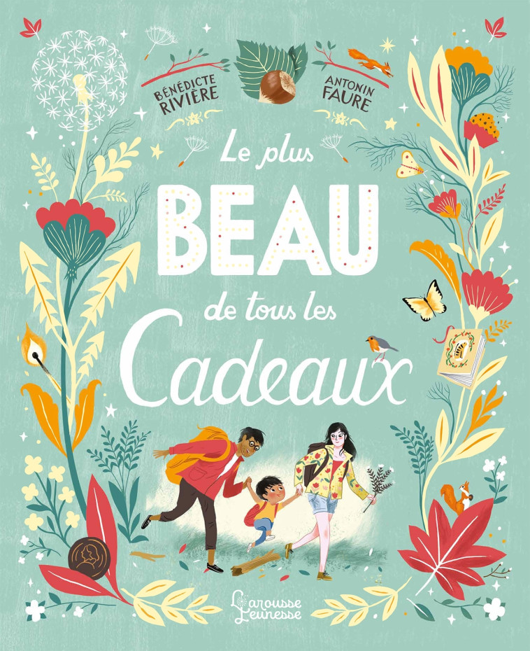 LE PLUS BEAU DE TOUS LES CADEAUX - Bénédicte Rivière - LAROUSSE