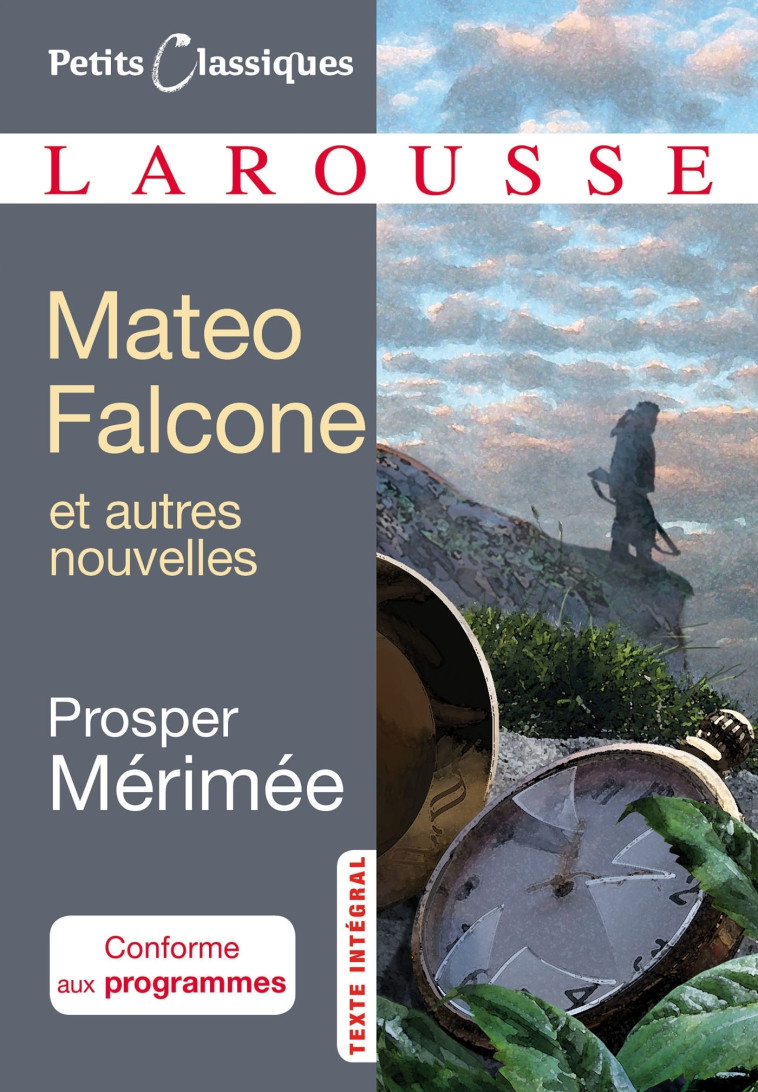 MATEO FALCONE ET AUTRES NOUVELLES - Prosper Mérimée - LAROUSSE