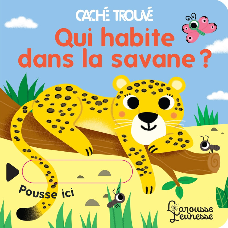 QUI HABITE DANS LA SAVANE ? - Sonia BARETTI - LAROUSSE