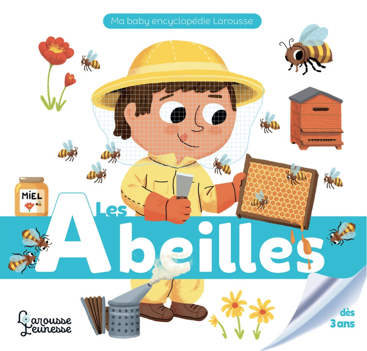 LES ABEILLES - Thierry Bedouet - LAROUSSE