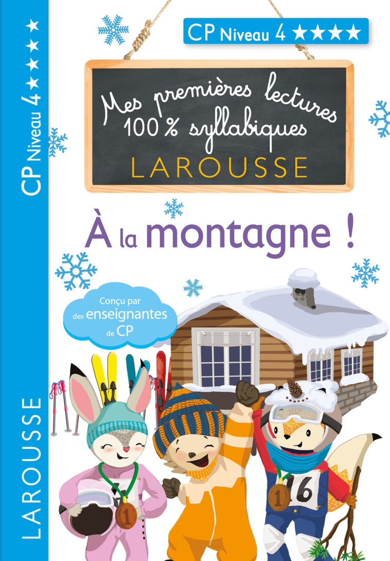 MES PREMIERES LECTURES 100 % SYLLABIQUES NIVEAU 4 - A LA MONTAGNE - Giulia Levallois - LAROUSSE