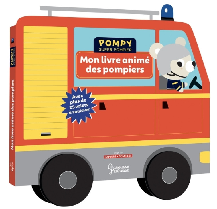 MON LIVRE ANIME DES POMPIERS - Emmanuelle Kecir Lepetit - LAROUSSE