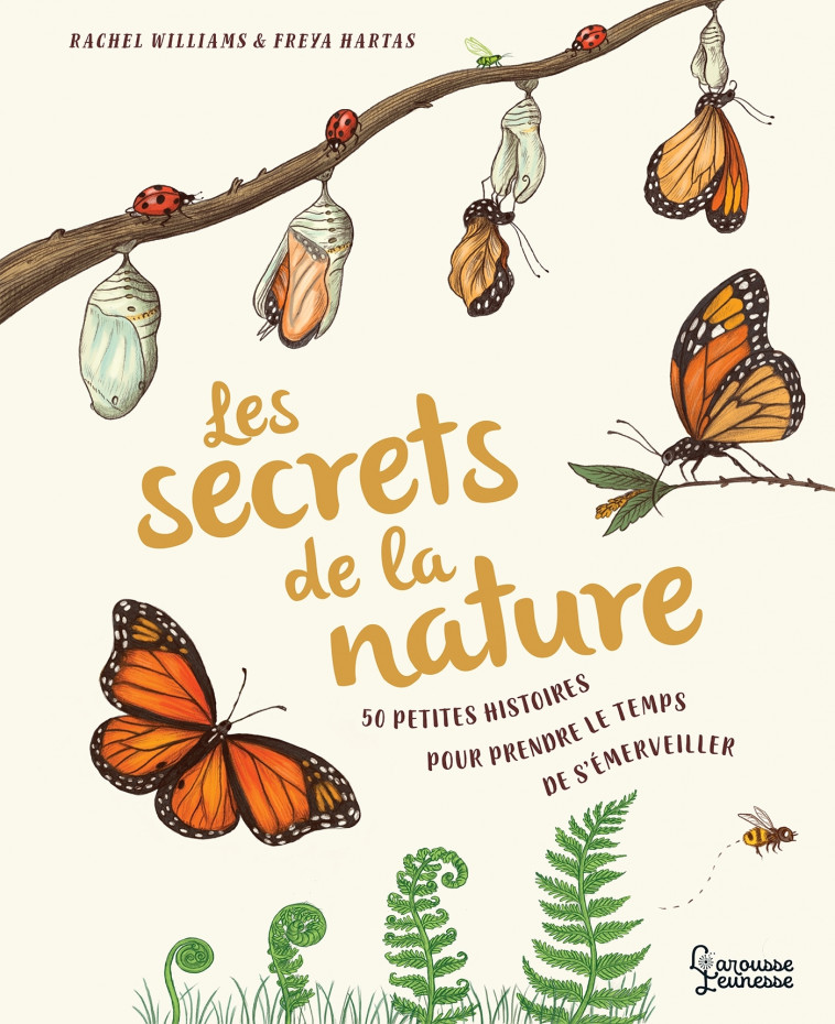 LES SECRETS DE LA NATURE - WILLIAMS/FREYA - LAROUSSE