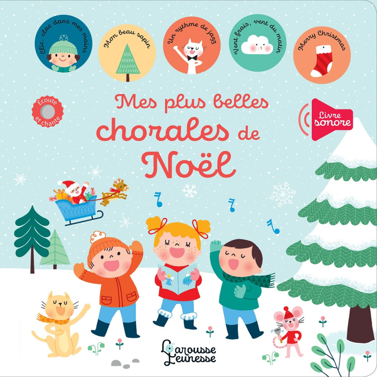 MES PLUS BELLES CHORALES DE NOEL - Bérengère Staron - LAROUSSE