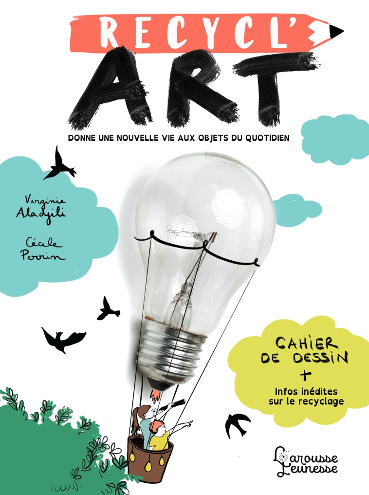 RECYCL'ART - Virginie Aladjidi - LAROUSSE