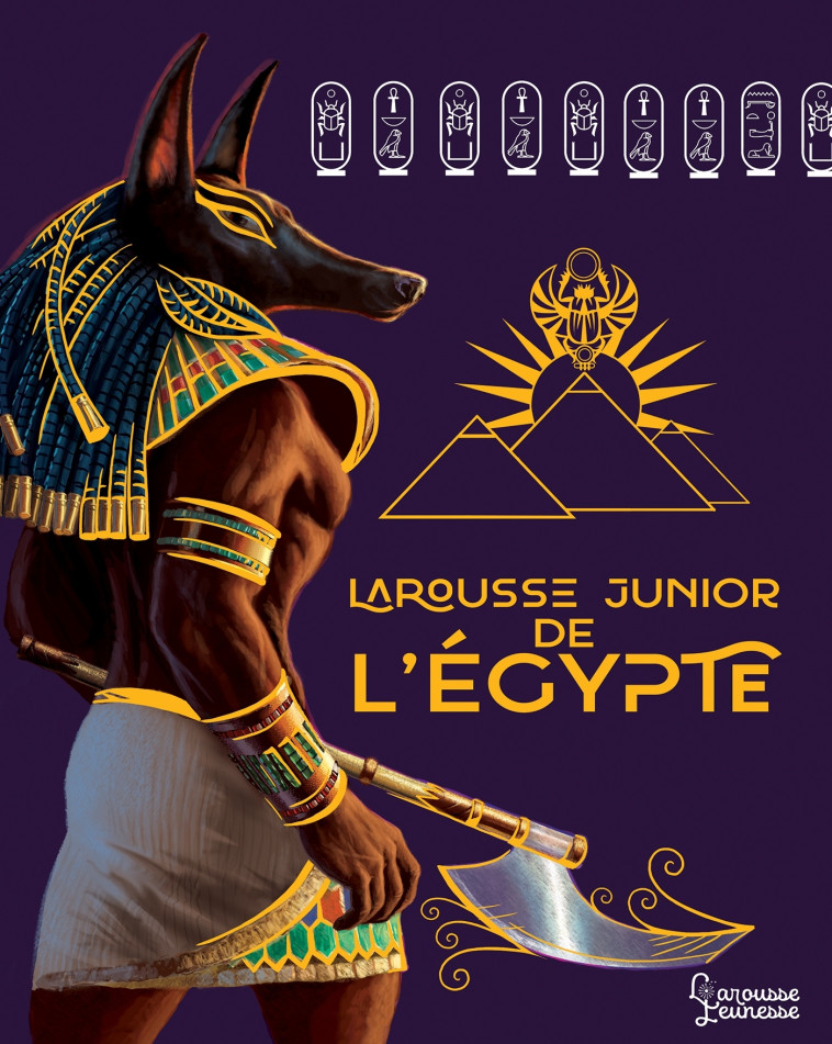 LAROUSSE JUNIOR DE L'EGYPTE -   - LAROUSSE