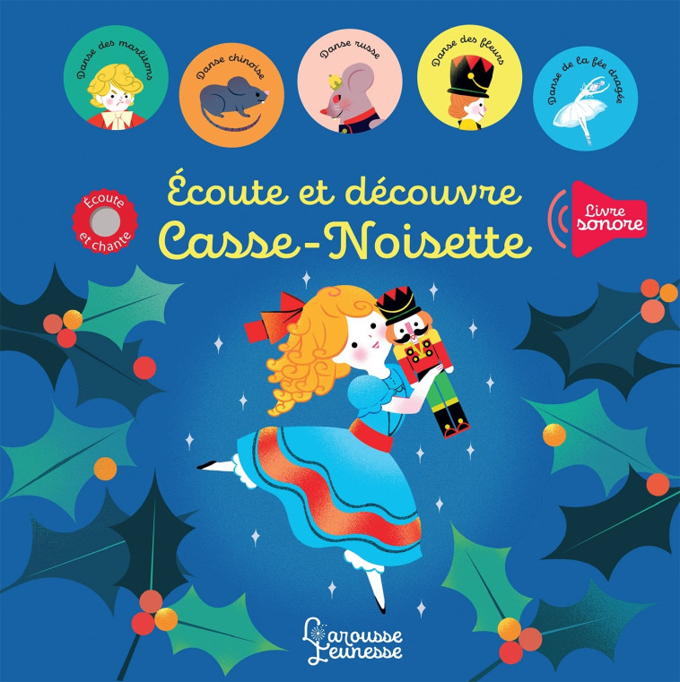 ECOUTE ET DECOUVRE CASSE-NOISETTE - Paule Battault - LAROUSSE