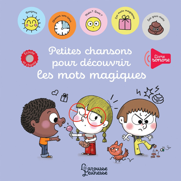 PETITES CHANSONS POUR DECOUVRIR LES MOTS MAGIQUES - Paule Battault - LAROUSSE