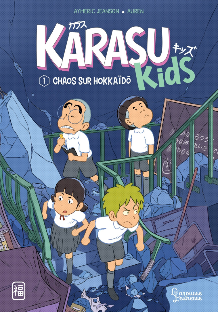 CHAOS SUR HOKKAIDO - KARASU KIDS - Aymeric Jeanson - LAROUSSE