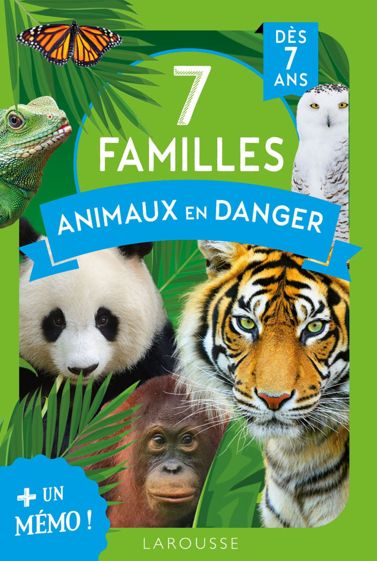 7 FAMILLES SPECIAL ANIMAUX EN DANGER -  Collectif - LAROUSSE