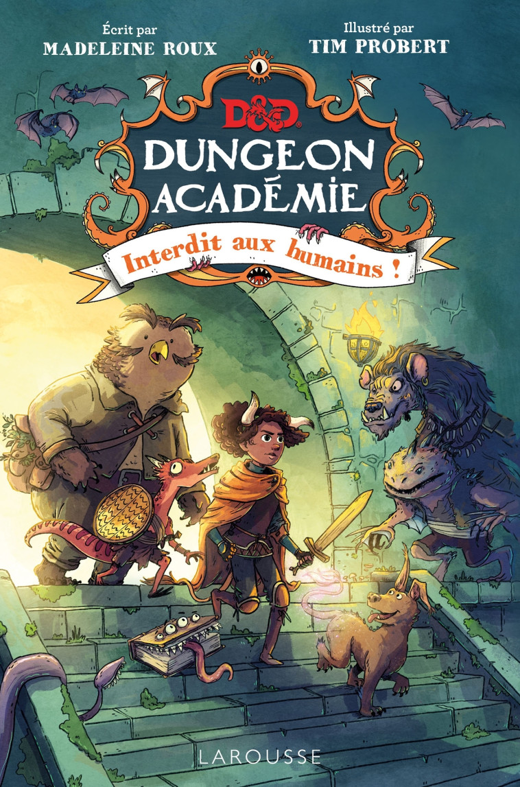 DUNGEONS & DRAGONS - DUNGEON ACADEMIE T1, INTERDIT AUX HUMAINS ! -  Collectif - LAROUSSE