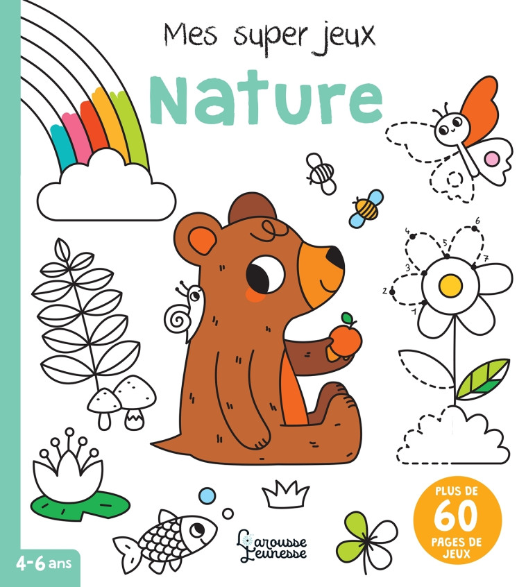 MES SUPER JEUX NATURE - Cécile Beaucourt - LAROUSSE