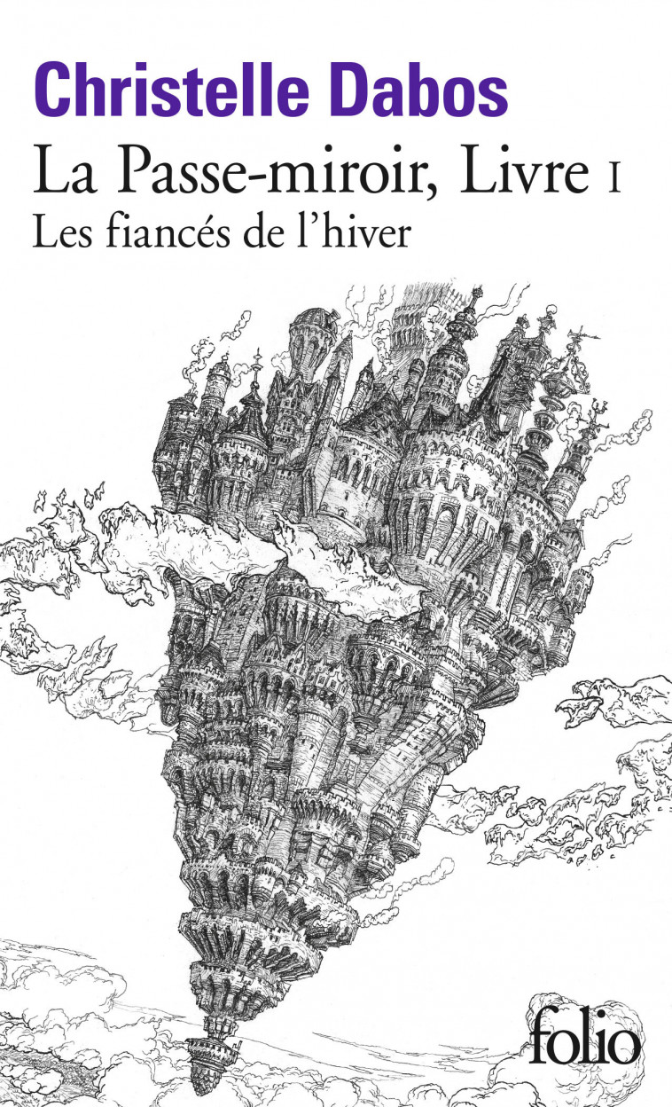 Les fiancés de l'hiver - Christelle Dabos - FOLIO