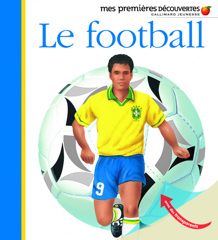 Le football -  Collectif, Jame's Prunier, Donald Grant, Pierre-Marie Valat - GALLIMARD JEUNE