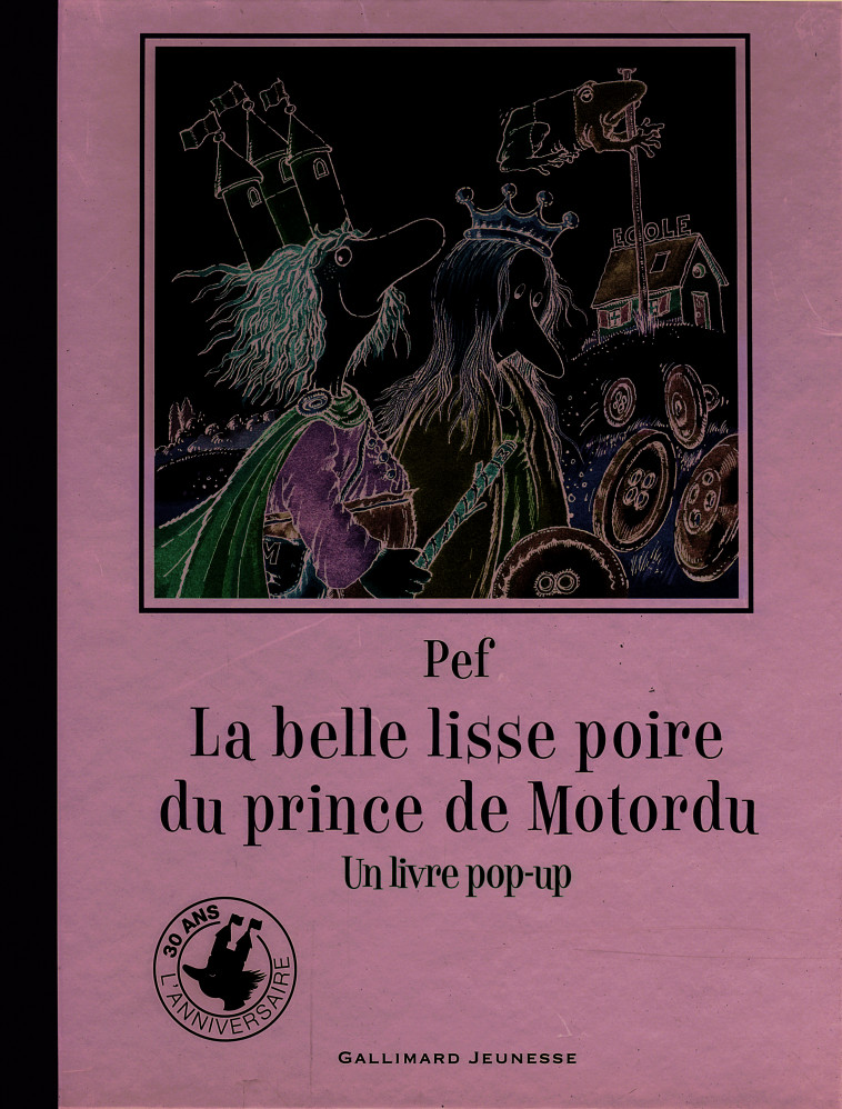 La belle lisse poire du Prince de Motordu -  PEF - GALLIMARD JEUNE