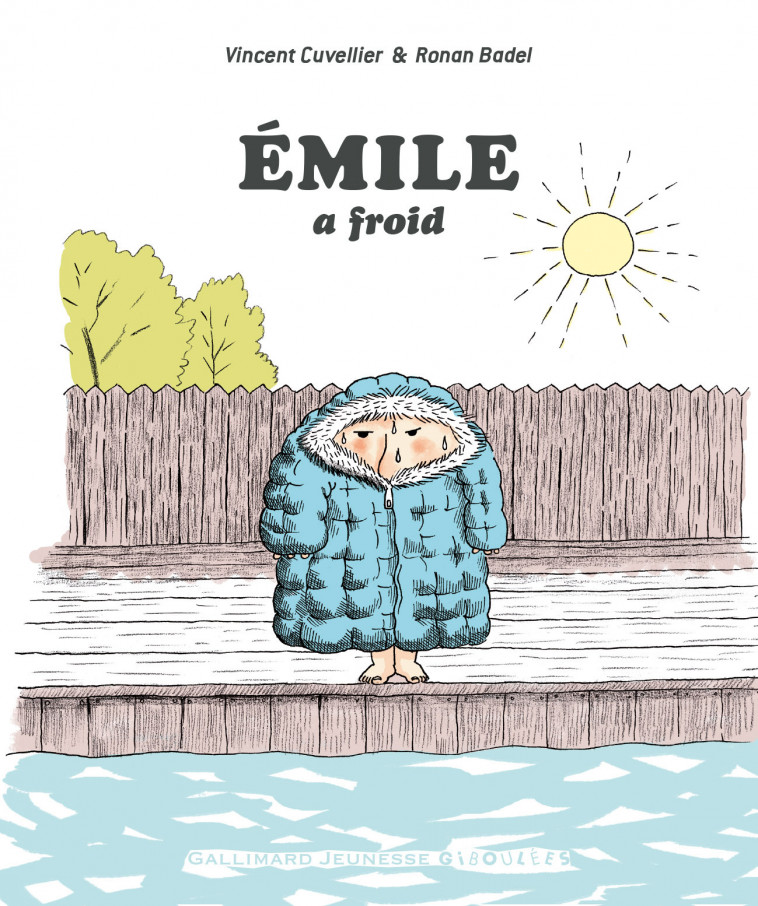 Émile a froid - Vincent Cuvellier, Ronan Badel - GALL JEUN GIBOU