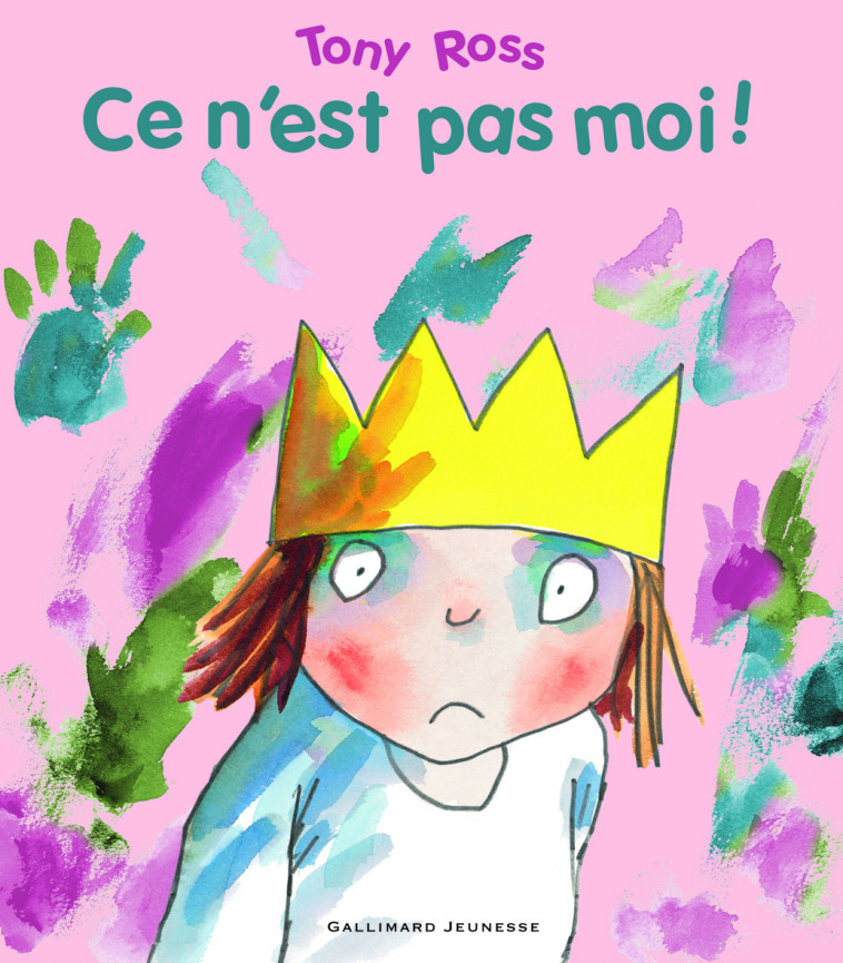 Ce n'est pas moi ! - Tony Ross, Anne de Bouchony - GALLIMARD JEUNE