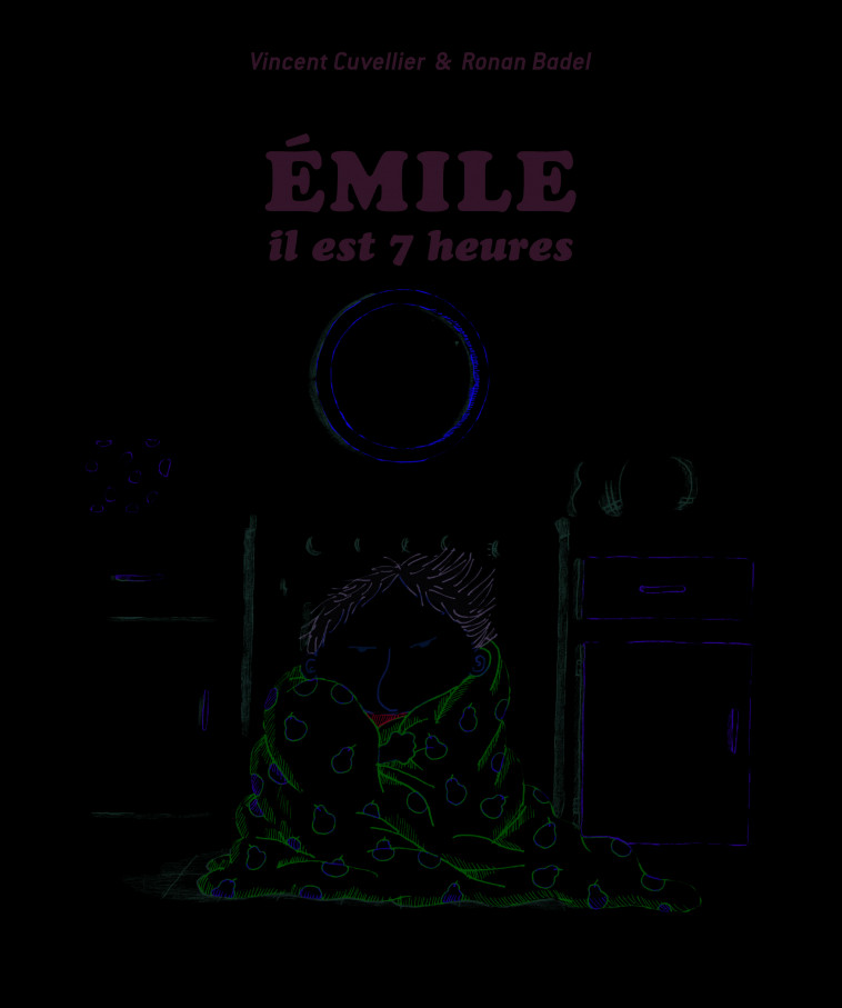 Émile, il est 7 heures - Vincent Cuvellier, Ronan Badel - GALL JEUN GIBOU