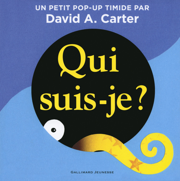 Qui suis-je ? - David A. Carter - GALLIMARD JEUNE