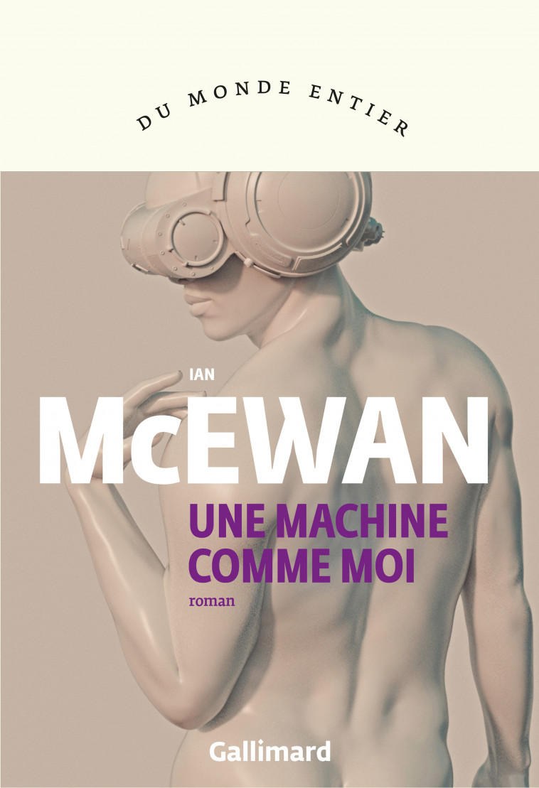 Une machine comme moi - Ian McEwan, France Camus-Pichon - GALLIMARD