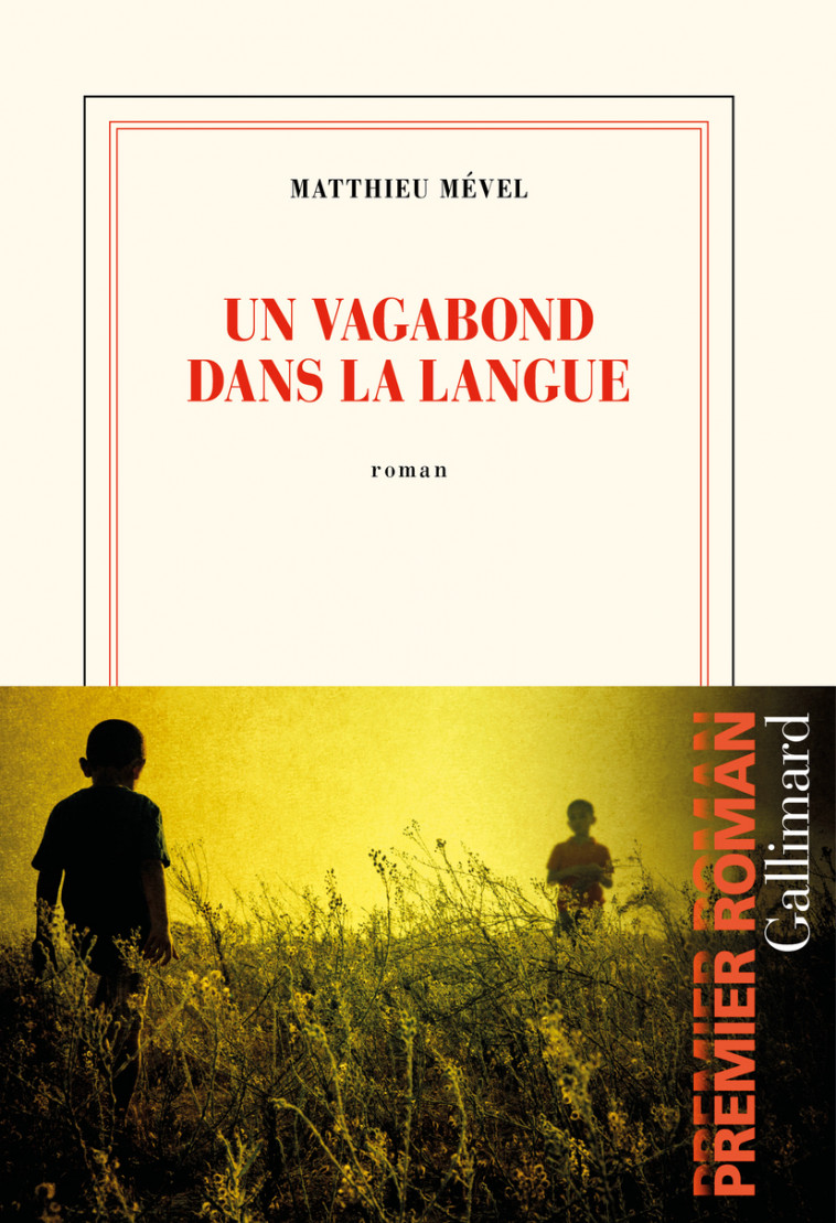 Un vagabond dans la langue - Matthieu Mével - GALLIMARD