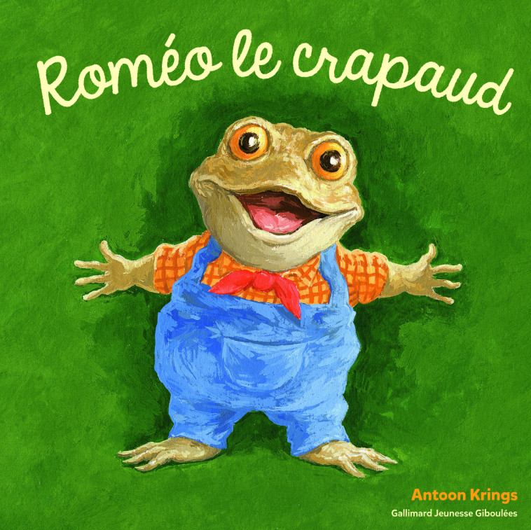 Roméo le crapaud - ANTOON KRINGS - GALL JEUN GIBOU