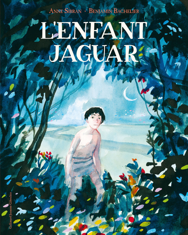 L'enfant jaguar - Anne Sibran, Benjamin Bachelier - GALL JEUN GIBOU