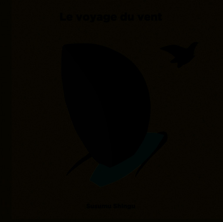 Le voyage du vent - Susumu Shingu - GALL JEUN GIBOU