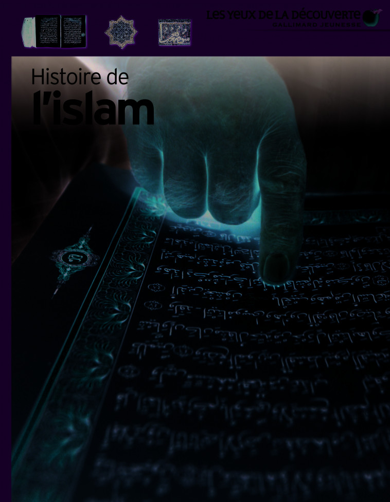 Histoire de l'islam - Philip Wilkinson, Jean Esch - GALLIMARD JEUNE