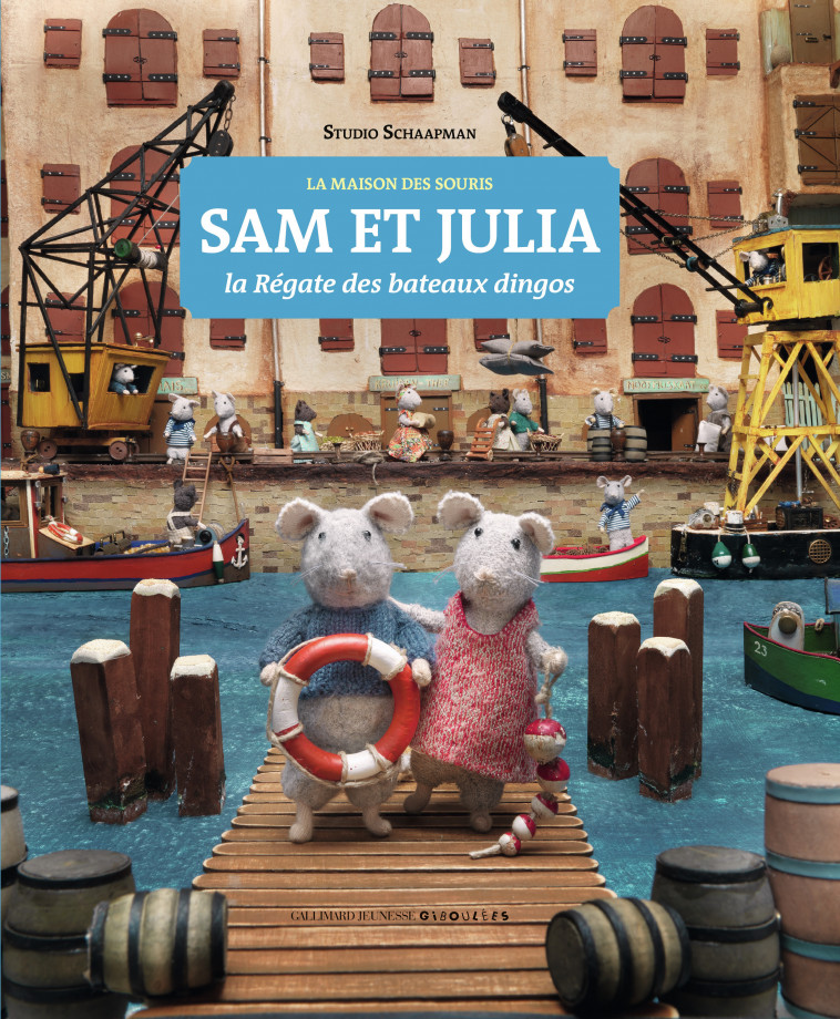 La maison des souris - Sam et Julia, la Régate des bateaux dingos - Karina Schaapman, Antonin Poirée - GALL JEUN GIBOU