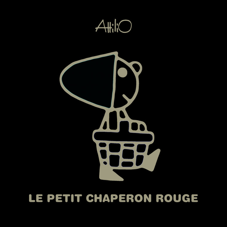 Le Petit Chaperon rouge - Attilio Attilio - GALLIMARD JEUNE