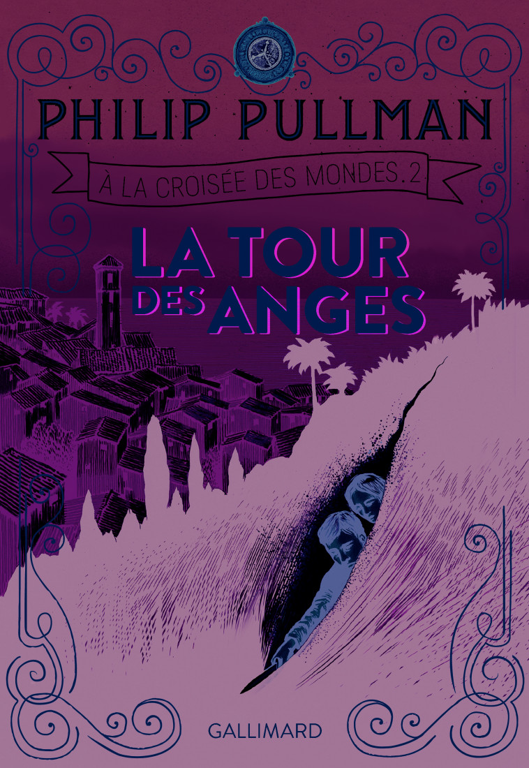 La tour des Anges - Philip Pullman, Jean Esch - GALLIMARD JEUNE