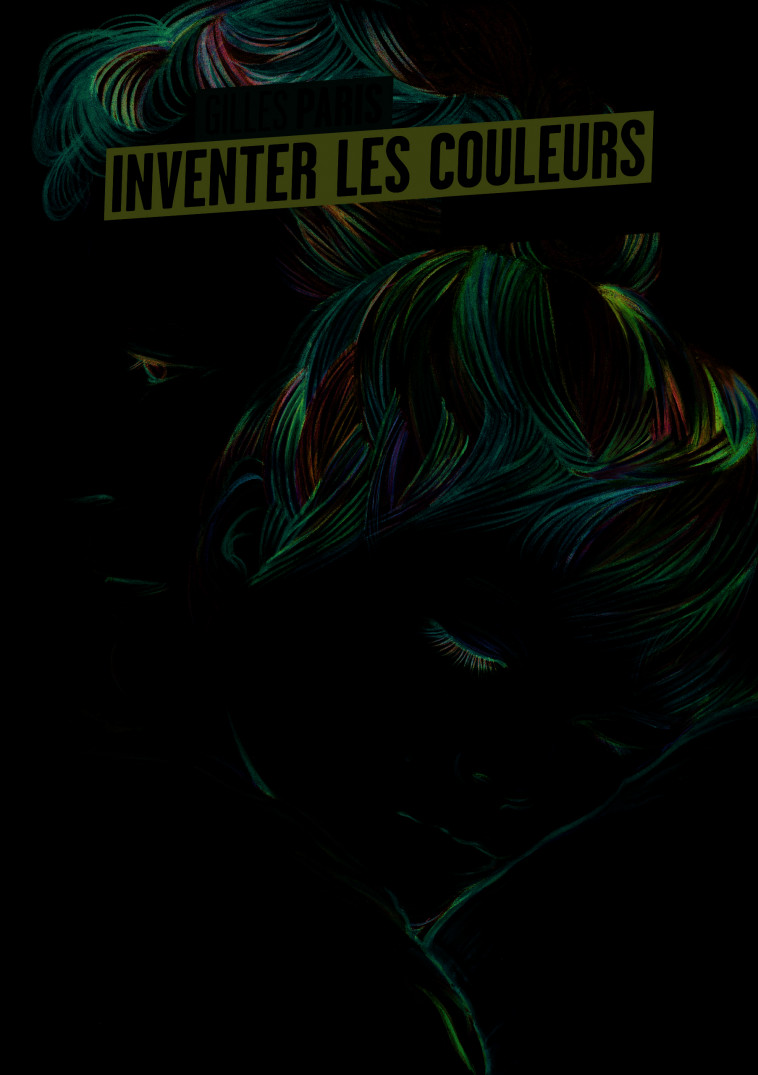 Inventer les couleurs - Gilles Paris, Aline Zalko - GALL JEUN GIBOU