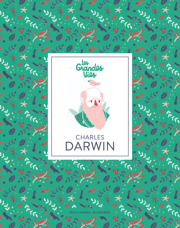 Charles Darwin - Dan Green, Rachel Katstaller, Emmanuel Plisson - GALLIMARD JEUNE