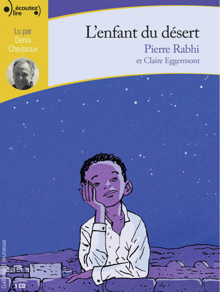 L'enfant du désert - Pierre Rabhi, Claire Eggermont - GALLIMARD JEUNE