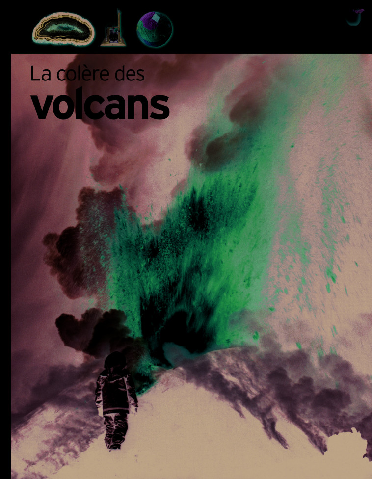 La colère des volcans - Susanna Van Rose, Bruno Porlier - GALLIMARD JEUNE