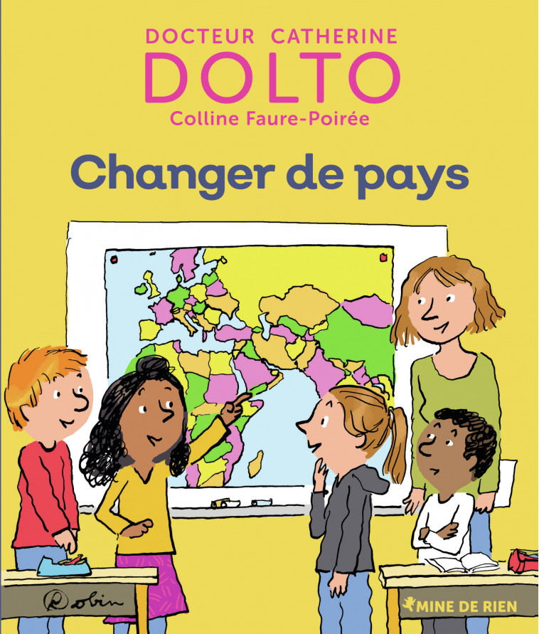 Changer de pays - Colline Faure-Poirée, Catherine Dolto,  Robin - GALL JEUN GIBOU