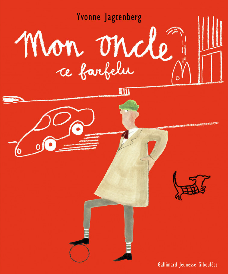 Mon oncle, ce farfelu - Yvonne Jagtenberg, Mireille Cohendy - GALL JEUN GIBOU