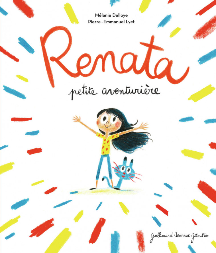 Renata, petite aventurière - Mélanie Delloye, Pierre-Emmanuel Lyet - GALL JEUN GIBOU