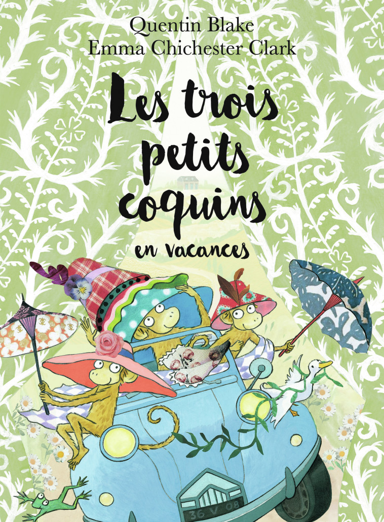 Les trois petits coquins en vacances - Quentin Blake, Emma Chichester Clark, Marie Ollier - GALLIMARD JEUNE