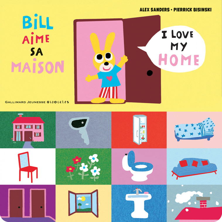 Bill aime sa maison - Alex Sanders, Pierrick Bisinski - GALLIMARD JEUNE