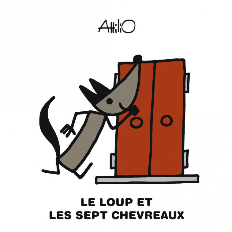 Le loup et les sept chevreaux - Attilio Attilio - GALLIMARD JEUNE