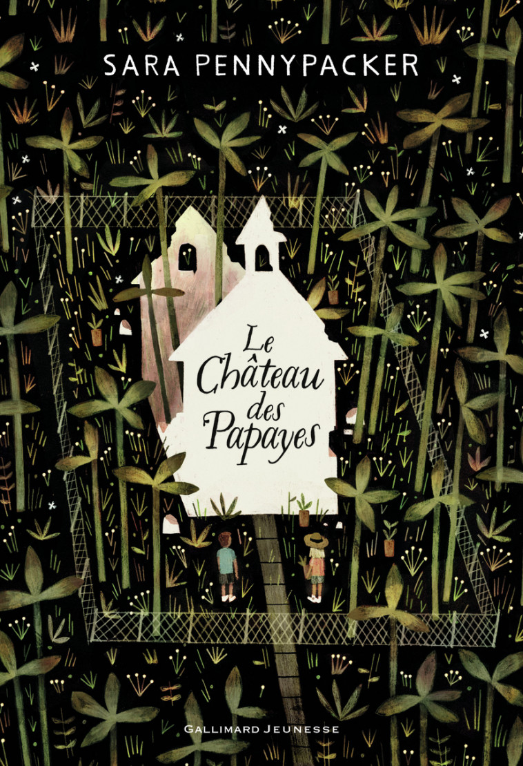 Le Château des Papayes - Sara Pennypacker, Faustina Fiore - GALLIMARD JEUNE