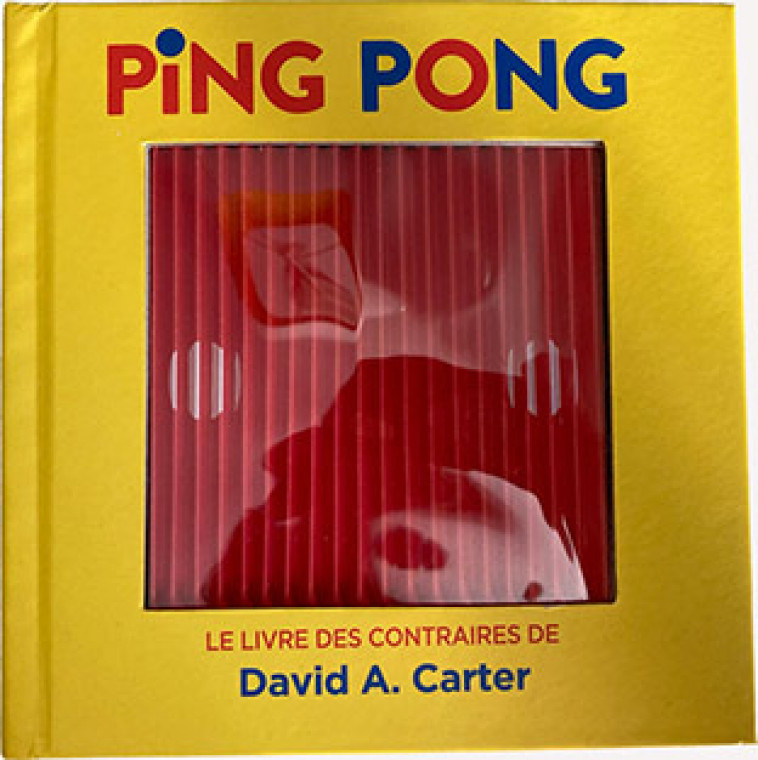 Ping Pong - David A. Carter - GALLIMARD JEUNE