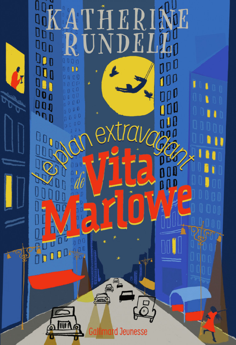 Le plan extravagant de Vita Marlowe - Katherine Rundell, Alice Marchand - GALLIMARD JEUNE