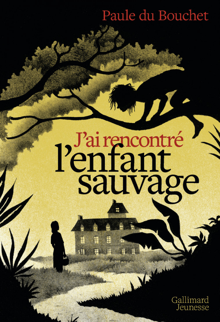 J'ai rencontré l'enfant sauvage - PAULE DU BOUCHET - GALLIMARD JEUNE