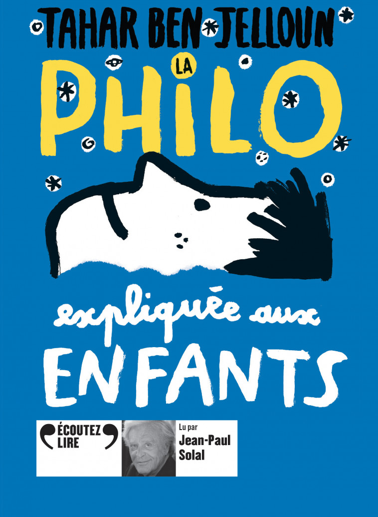 La philo expliquée aux enfants - Tahar Ben Jelloun - GALLIMARD JEUNE